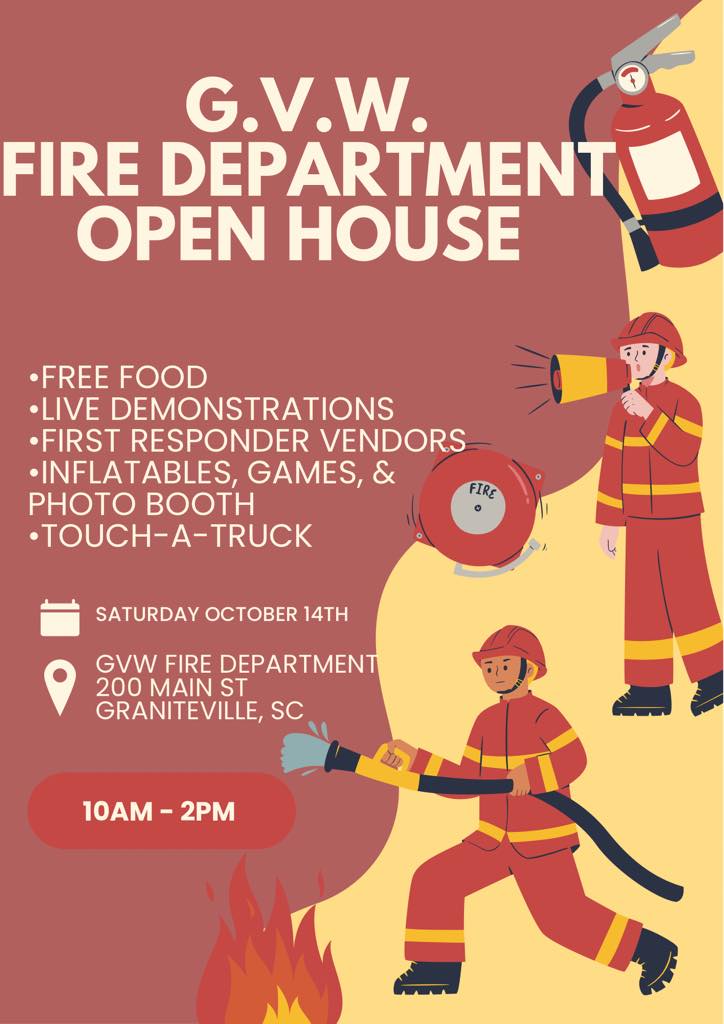 Illustrated flyer for the GVW Fire Department Open House. Features fire equipment and firefighters. Event details: October 14th, 10 AM - 2 PM, 200 Main St, Graniteville, SC. Activities include free food, live demos, games, and more.